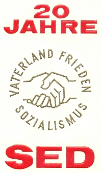 Detailansicht - Ersttagsbrief - 20 Jahre Sozialistische Einheitspartei Deutschlands (SED) - Slogan Proletarier aller Länder vereinigt Euch und Vaterland, Frieden und Sozialismus mit Sonderstempel