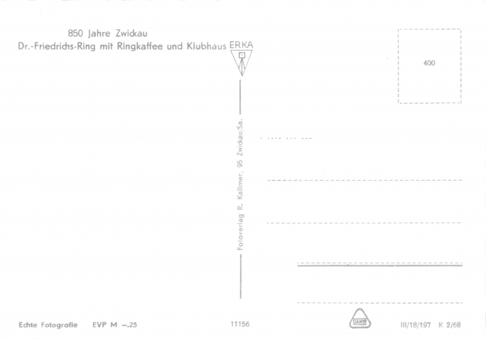 Rückansicht - 850 Jahre Zwickau Ansichtskarte, 1968 - Dr.-Friedrichs-Ring mit Ringkaffee und Klubhaus ungelaufen, Rückseite ist leer
