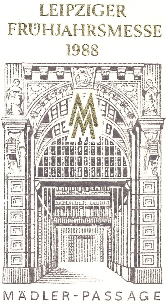 Detailansicht - Ersttagsbrief - Leipziger Frühjahrsmesse, 1988 - Leipziger Messe mit Mädler-Passage zum 75 jährigem Jubiläum Gesuchtes historisches Sammlerstück!