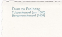 Detailansicht - Ansichtskarte - Kanzel in Freiberger Dom - Tulpenkanzel (um 1500) und Bergmannkanzel (1638) guter Zustand!