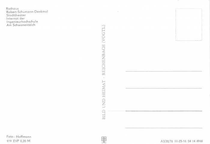 Rückansicht - Zwickau - Ansichtskarte, 1976 - Rathaus, Robert-Schumann-Denkmal, Stadttheater, Internat der Ingenieurhochschule, Am Schwanenteich ungelaufen, Rückseite leer!